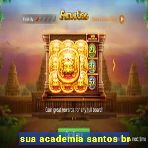 sua academia santos br